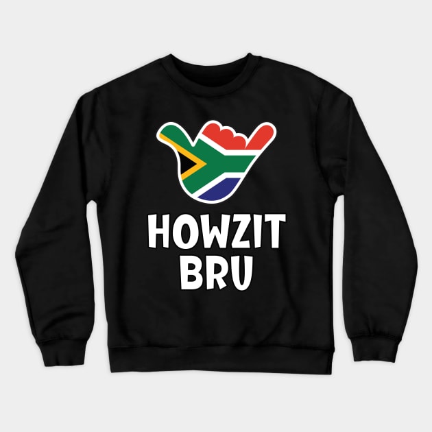 Howzit Bru - South African greeting and shaka sign with South African flag inside Crewneck Sweatshirt by RobiMerch